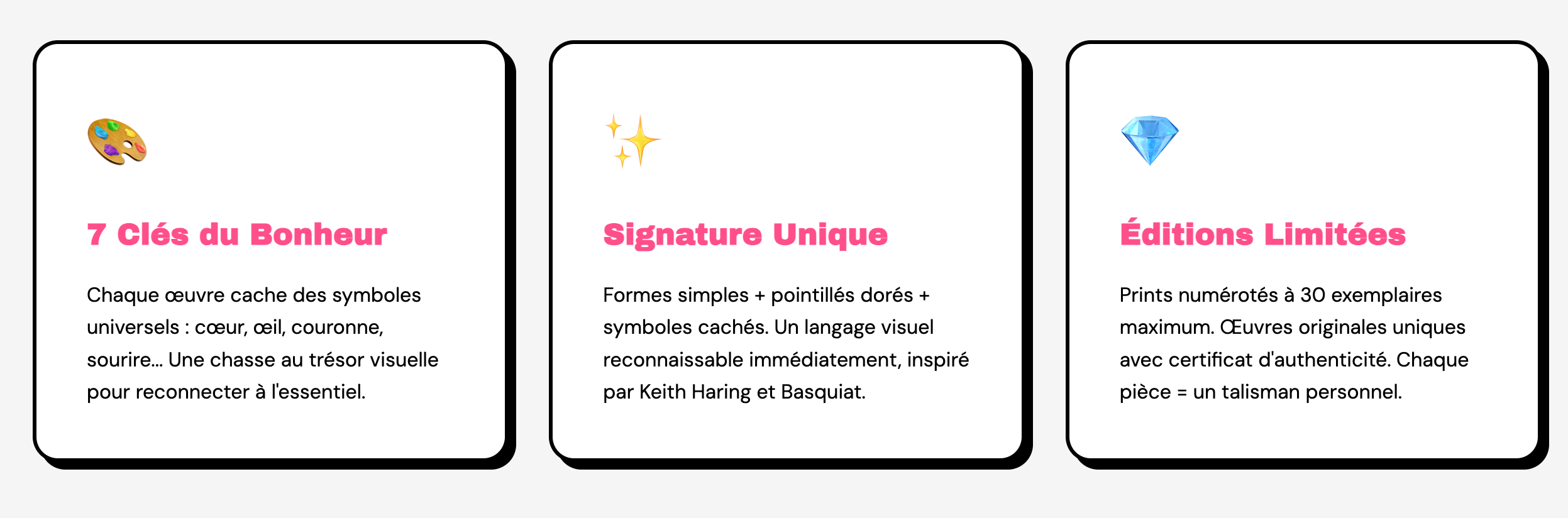 Les 7 clés du bonheur, chaque oeuvre cache des symboles universels: avoir du coeur, regarder autour de soie, une chasse au trésor visuelle pour reconnecter à l'essentiel. une signaure unique  des formes simples + des pointillés dorés + des symboles cachés